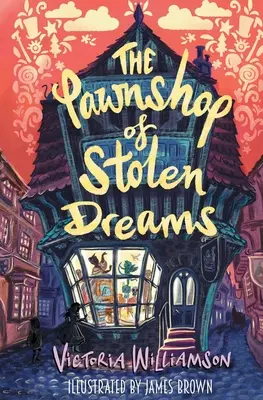 Zastaváreň ukradnutých snov - The Pawnshop of Stolen Dreams