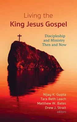 Život podľa evanjelia kráľa Ježiša - Living the King Jesus Gospel
