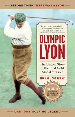 Olympijský Lyon: Nevypovedaný príbeh prvej zlatej medaily za golf - Olympic Lyon: The Untold Story of the First Gold Medal for Golf