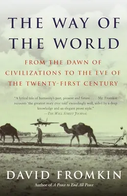 Cesta sveta: Od úsvitu civilizácií po predvečer dvadsiateho prvého storočia - The Way of the World: From the Dawn of Civilizations to the Eve of the Twenty-first Century
