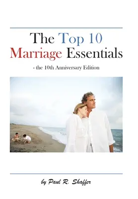 10 najdôležitejších vecí pre manželstvo - The Top 10 Marriage Essentials