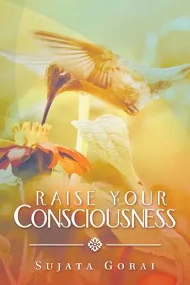Zvyšujte svoje vedomie - Raise Your Consciousness