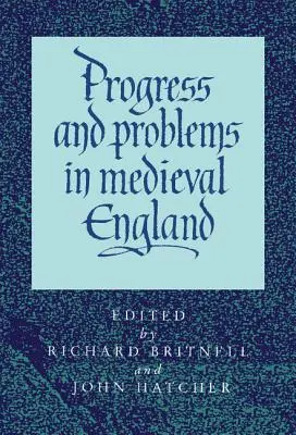 Pokrok a problémy v stredovekom Anglicku - Progress and Problems in Medieval England