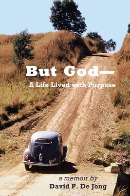 ALE BOH - život prežitý s cieľom - BUT GOD-A Life Lived with Purpose