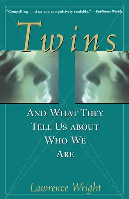 Dvojčatá: A čo nám hovoria o tom, kto sme - Twins: And What They Tell Us about Who We Are