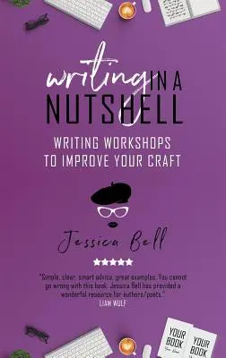 Písanie v kocke: Workshopy písania na zlepšenie vášho remesla - Writing in a Nutshell: Writing Workshops to Improve Your Craft