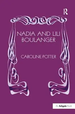 Nadia a Lili Boulangerové - Nadia and Lili Boulanger