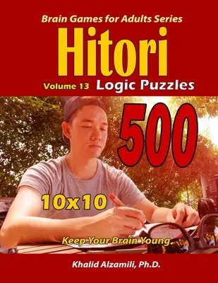 Hitori Logické hádanky: Udržujte svoj mozog mladý : : Hádanky 10x10 - Hitori Logic Puzzles: Keep Your Brain Young : : 10x10 Puzzles
