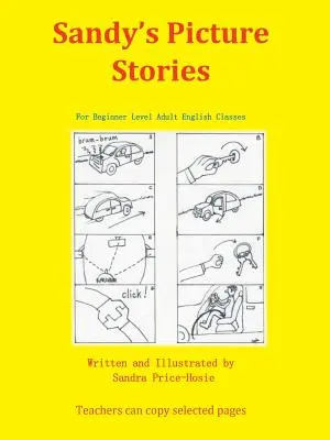 Sandyho obrázkové príbehy: Pre hodiny angličtiny pre dospelých na začiatočníckej úrovni - Sandy's Picture Stories: For Beginner Level Adult English Classes