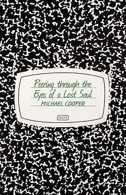 Pohľad očami stratenej duše - Peering Through the Eyes of a Lost Soul