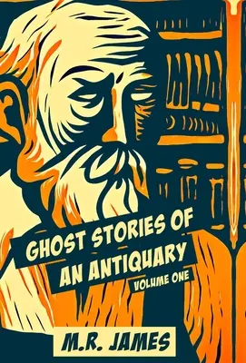 Strašidelné príbehy antikvára - Ghost Stories Of An Antiquary