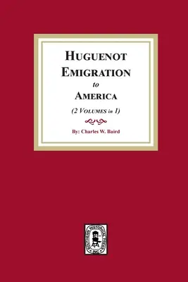 Emigrácia hugenotov do Ameriky - Huguenot Emigration to America