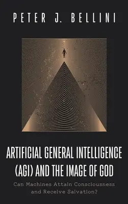 Umelá všeobecná inteligencia (AGI) a Boží obraz - Artificial General Intelligence (AGI) and the Image of God