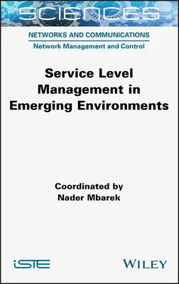 Riadenie úrovne služieb vo vznikajúcich prostrediach - Service Level Management in Emerging Environments