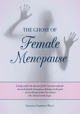 Duch ženskej menopauzy - The Ghost of Female Menopause