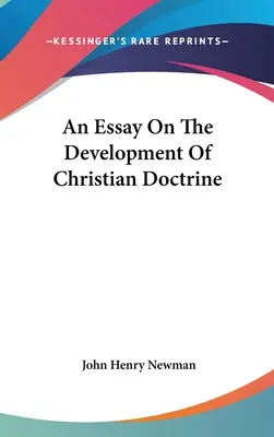 Esej o vývoji kresťanskej náuky - An Essay On The Development Of Christian Doctrine