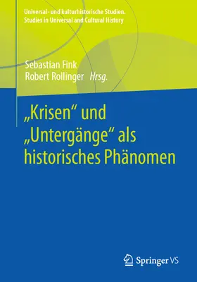 Krisen“ Und ‚Untergnge‘ ALS Historisches Phnomen“ - Krisen
