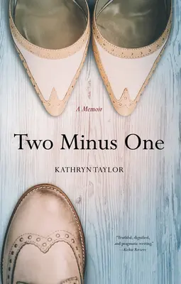 Dva mínus jeden: memoáre - Two Minus One: A Memoir