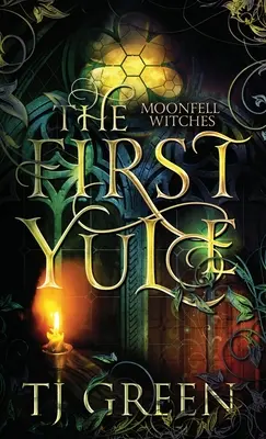 Prvý Yule: Paranormálna novela Yuletide - The First Yule: Paranormal Yuletide Novella