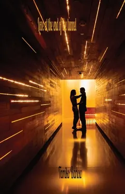 Láska na konci tunela - Love at the end of the tunnel