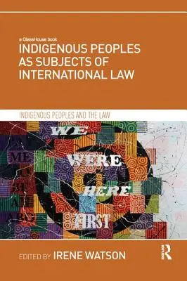 Domorodé národy ako subjekty medzinárodného práva - Indigenous Peoples as Subjects of International Law