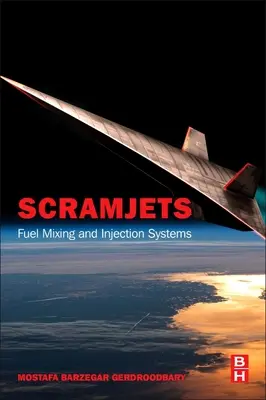 Scramjets: Miešanie paliva a vstrekovacie systémy - Scramjets: Fuel Mixing and Injection Systems