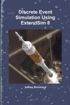 Simulácia diskrétnych udalostí pomocou ExtendSim 8 - Discrete Event Simulation Using ExtendSim 8