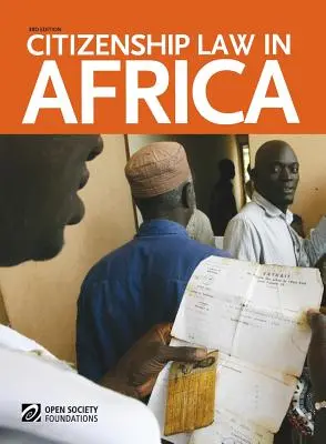Právo občianstva v Afrike: 3. vydanie - Citizenship Law in Africa: 3rd Edition