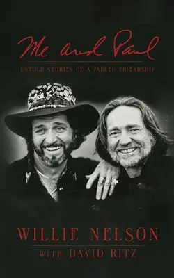Ja a Paul: Nevypovedané príbehy o bájnom priateľstve - Me and Paul: Untold Stories of a Fabled Friendship