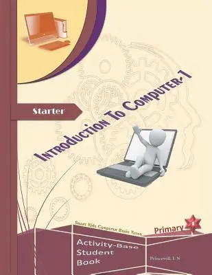 Úvod do počítačov: Prvý diel: Počítače: úvod do problematiky počítačov: úvod do problematiky počítačov: prvý diel - An Introduction to Computers: Volume One