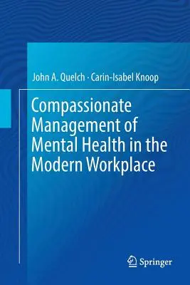 Súcitný manažment duševného zdravia na modernom pracovisku - Compassionate Management of Mental Health in the Modern Workplace