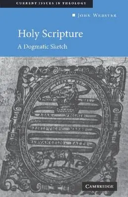 Sväté písmo: A Dogmatic Sketch - Holy Scripture: A Dogmatic Sketch
