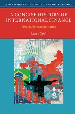 Stručné dejiny medzinárodných financií: Od Babylonu po Bernankeho - A Concise History of International Finance: From Babylon to Bernanke