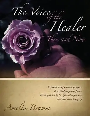 Hlas liečiteľa: Vtedy a teraz - The Voice of the Healer: Then and Now