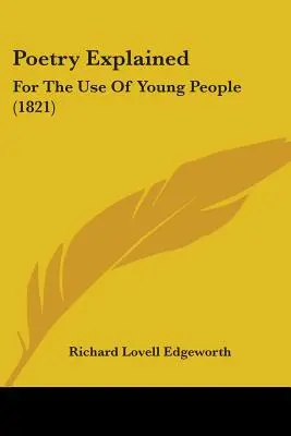 Vysvetlená poézia: Pre potreby mládeže (1821) - Poetry Explained: For The Use Of Young People (1821)