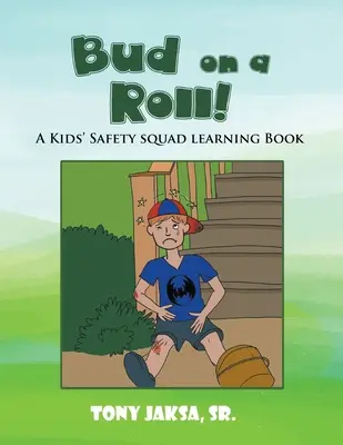 Bud on a Roll! Vydajte sa na cestu: Detský bezpečnostný oddiel - náučná kniha - Bud on a Roll!: A Kids' Safety Squad Learning Book