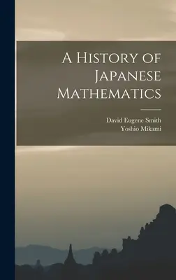 Dejiny japonskej matematiky - A History of Japanese Mathematics