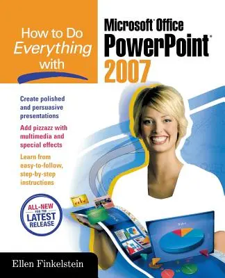 Ako robiť všetko s programom Microsoft Office PowerPoint 2007 - How to Do Everything with Microsoft Office PowerPoint 2007