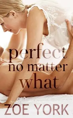 Perfektný bez ohľadu na to, čo sa deje - Perfect No Matter What