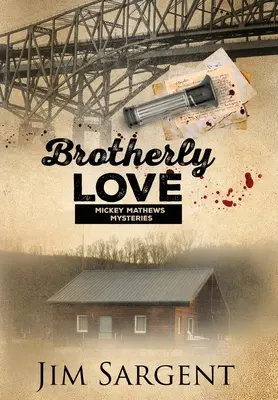 Bratská láska: Záhada Mickeyho Mathewsa - Brotherly Love: A Mickey Mathews Mystery