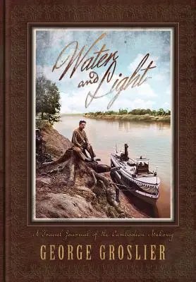 Voda a svetlo - Cestovný denník o kambodžskom Mekongu - Water and Light - A Travel Journal of the Cambodian Mekong