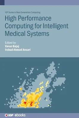 Vysokovýkonné výpočty pre inteligentné lekárske systémy - High Performance Computing for Intelligent Medical Systems