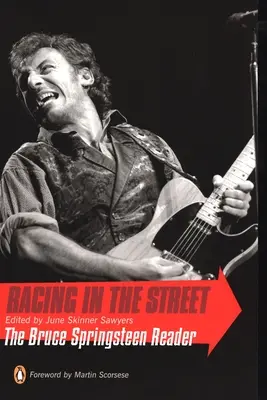 Preteky na ulici: Vydanie: The Bruce Springsteen Reader - Racing in the Street: The Bruce Springsteen Reader