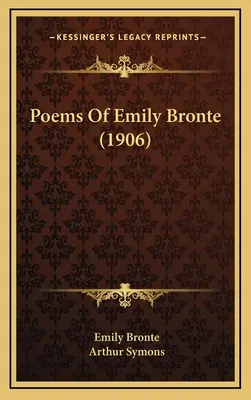 Básne Emily Bronteovej (1906) - Poems Of Emily Bronte (1906)