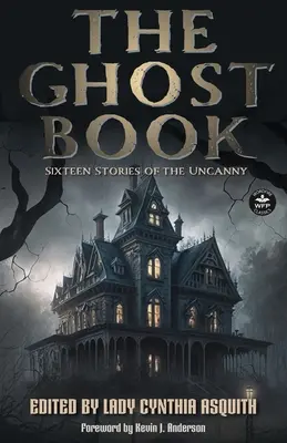 Kniha duchov: Šestnásť príbehov o strašidelnom - The Ghost Book: Sixteen Stories of the Uncanny