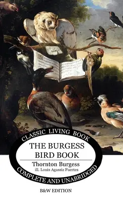 Burgessova kniha o vtákoch pre deti - čb - The Burgess Bird Book for Children - b&w