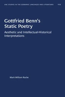 Statická poézia Gottfrieda Benna: Bottnove estetické a intelektuálno-historické interpretácie - Gottfried Benn's Static Poetry: Aesthetic and Intellectual-Historical Interpretations