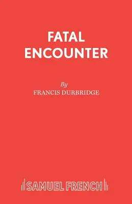 Osudové stretnutie - Fatal Encounter