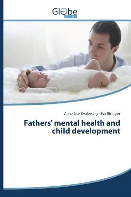 Duševné zdravie otcov a vývoj detí - Fathers' mental health and child development