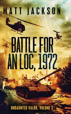 Bitka o An Loc, 1972 - Battle For An Loc, 1972